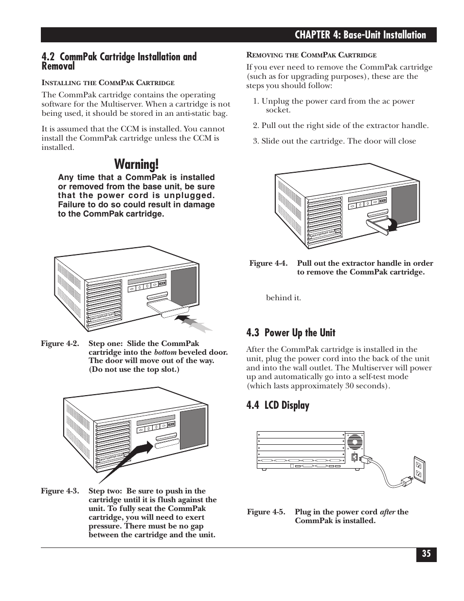 Warning, Chapter 4: base-unit installation, 2 commpak cartridge installation and removal | 3 power up the unit, 4 lcd display | Black Box 5000 User Manual | Page 37 / 268