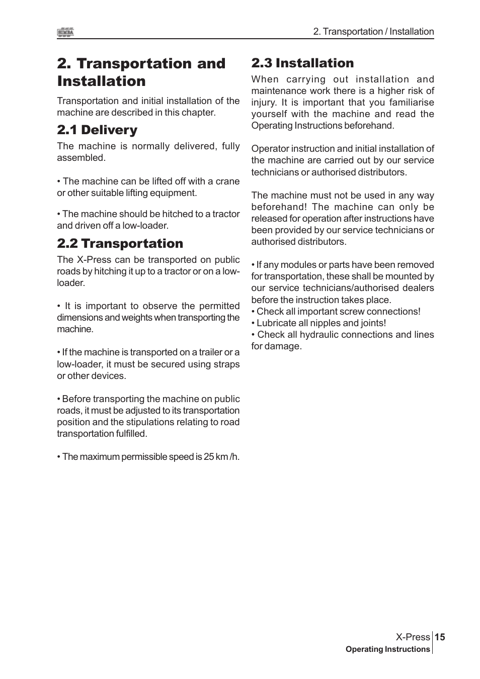 Transportation and installation, 3 installation, 1 delivery | 2 transportation | Great Plains P15843 Serial No 18007975 User Manual | Page 15 / 34