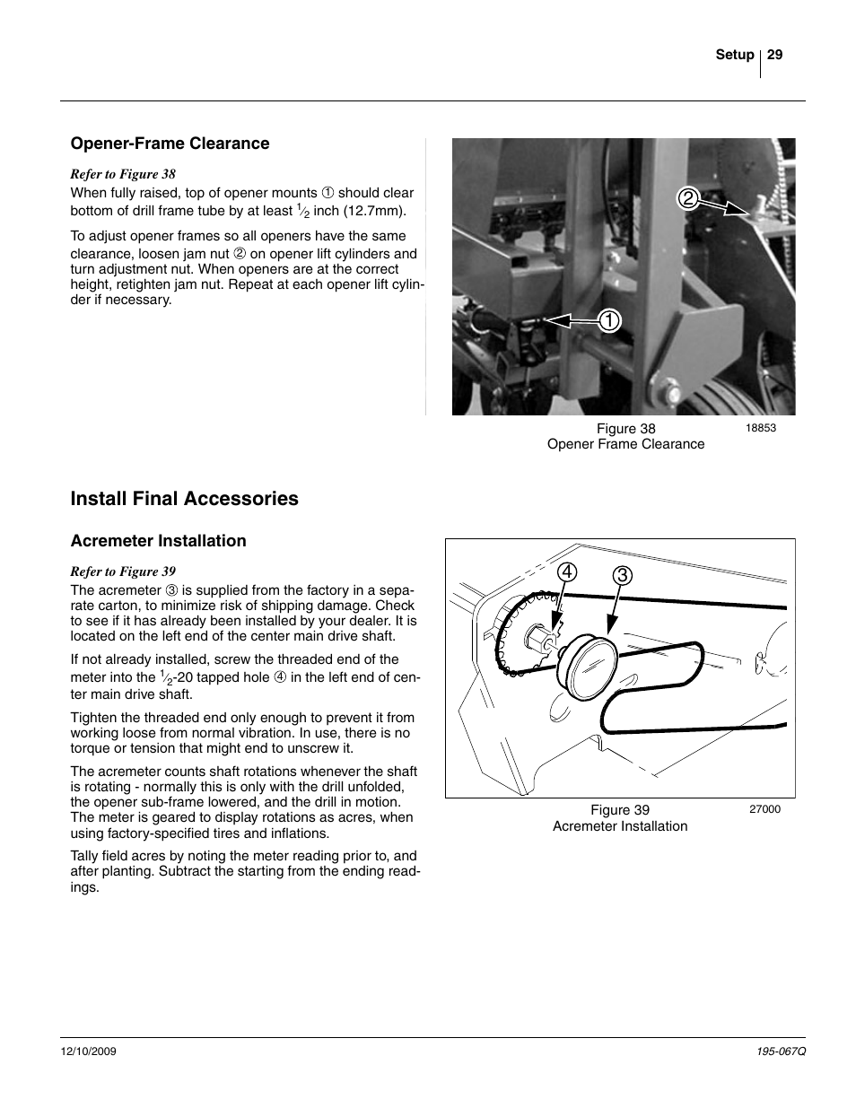 Opener-frame clearance, Install final accessories, Acremeter installation | In (1.3cm). see “ opener | Great Plains 3S-4000HDF Predelivery Manual User Manual | Page 31 / 42