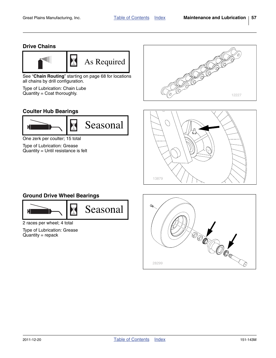 Drive chains, Coulter hub bearings, Ground drive wheel bearings | Seasonal, As required | Great Plains 3P806NT Operator Manual User Manual | Page 61 / 102