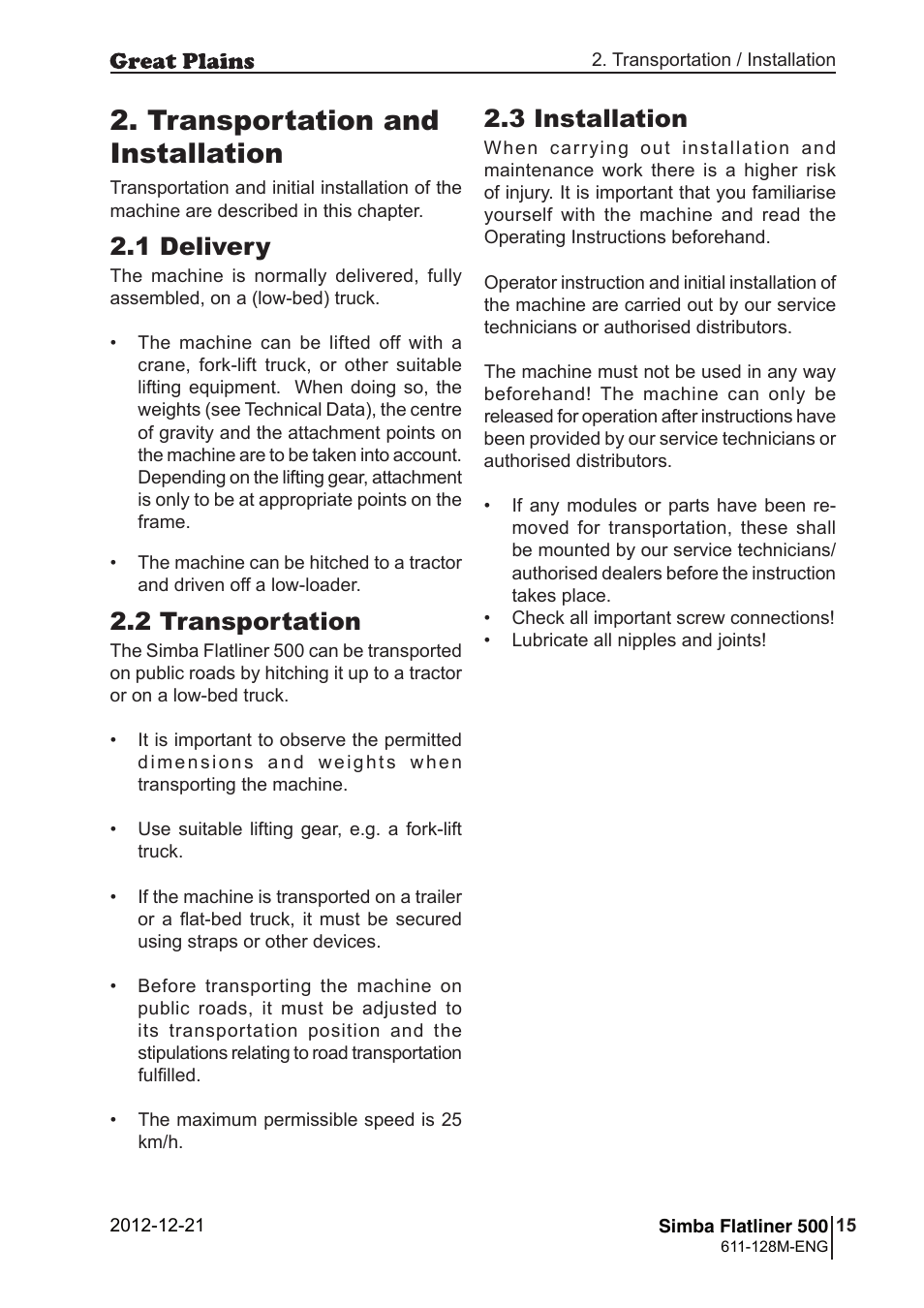 Transportation and installation, 3 installation, 1 delivery | 2 transportation | Great Plains Simba Flatliner 500 Operator Manual User Manual | Page 15 / 30