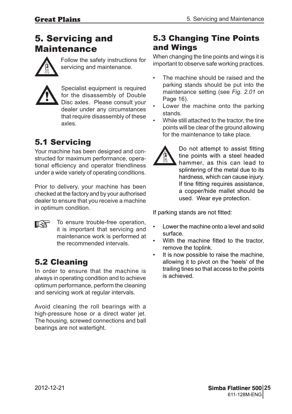 Servicing and maintenance, 1 servicing, 2 cleaning | 3 changing tine points and wings | Great Plains Simba Flatliner 500 Operator Manual User Manual | Page 25 / 30