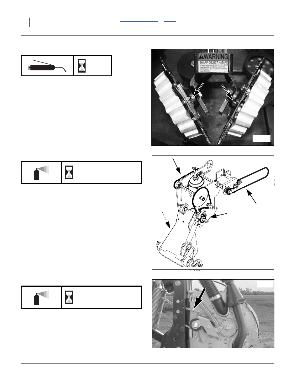 Row cleaner bearings (option), Gauge wheel chains, Meter drive chains | As required | Great Plains 2525A Operator Manual User Manual | Page 82 / 116