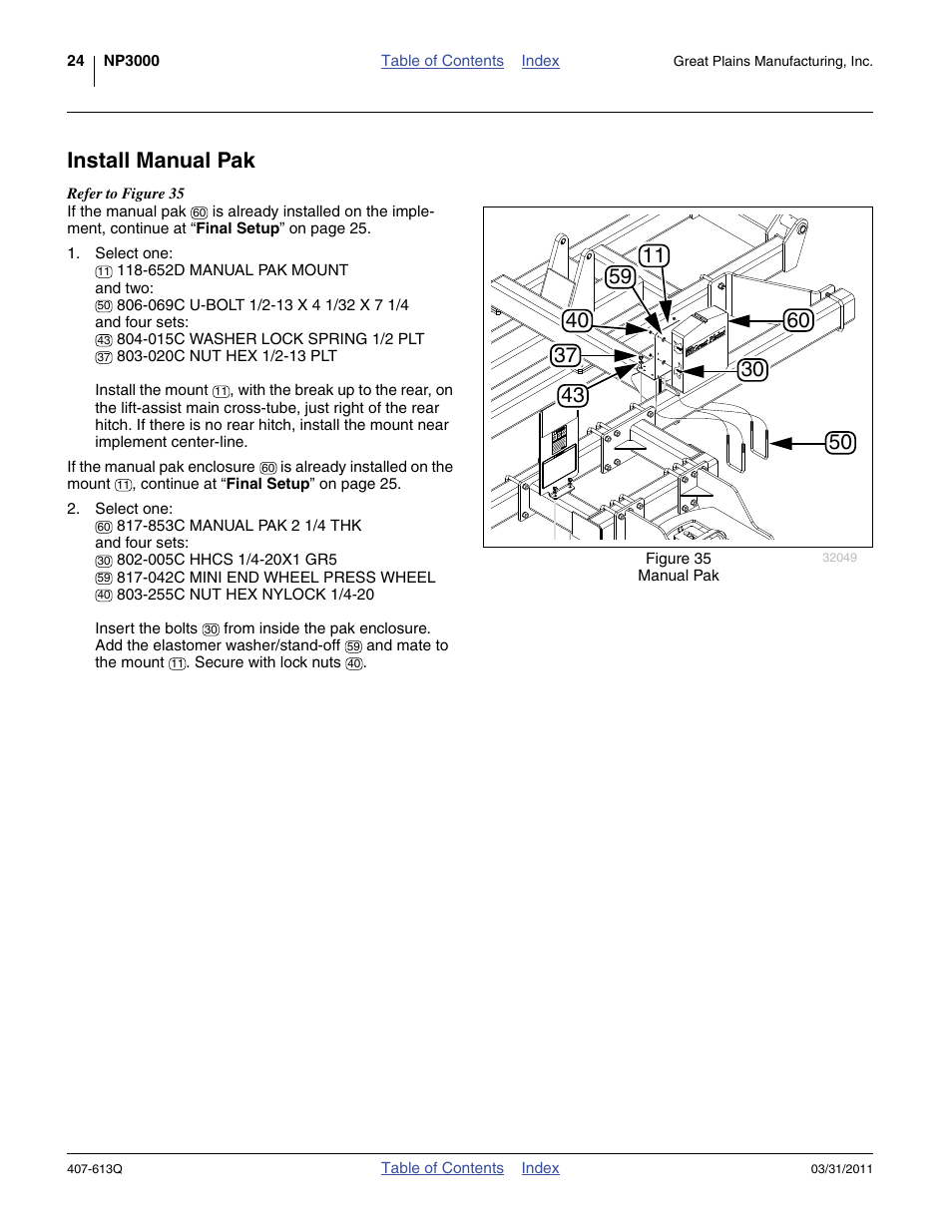 Install manual pak, Select one each | Great Plains NP3000A Predelivery Manual User Manual | Page 28 / 38