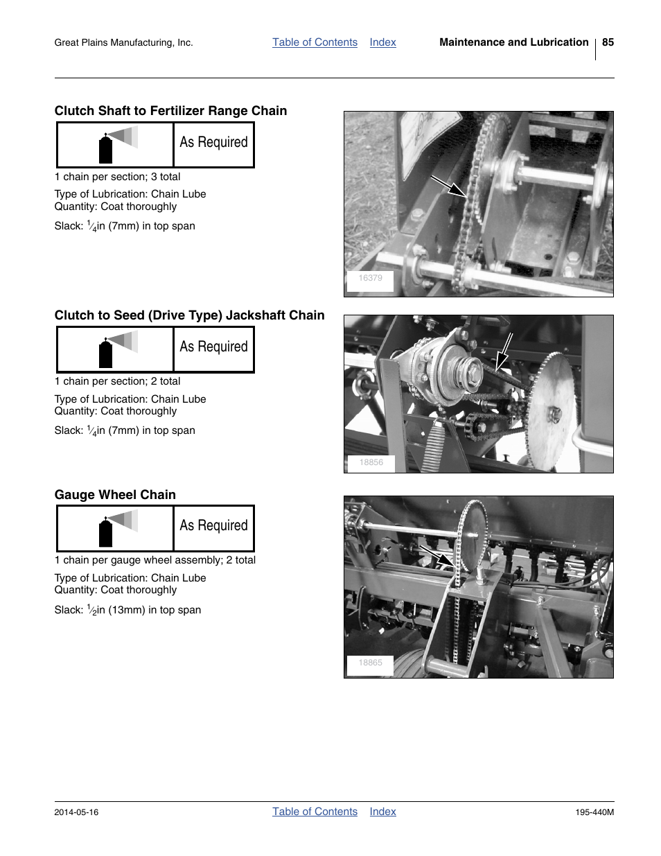Clutch shaft to fertilizer range chain, Clutch to seed (drive type) jackshaft chain, Gauge wheel chain | As required | Great Plains 2S-2600HDF Operator Manual v1 User Manual | Page 89 / 116