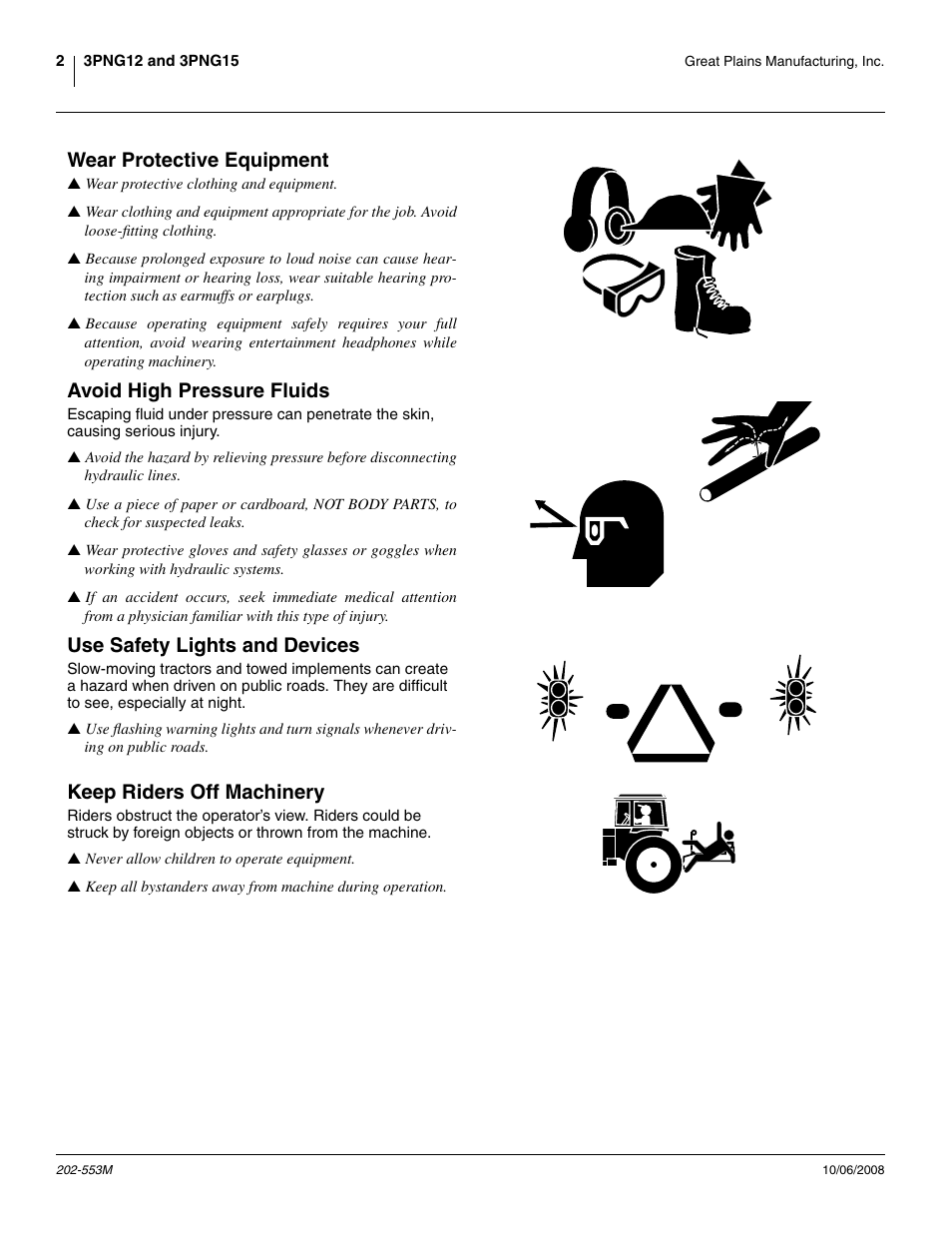Wear protective equipment, Avoid high pressure fluids, Use safety lights and devices | Keep riders off machinery | Great Plains 3PNG15 Operator Manual User Manual | Page 6 / 58