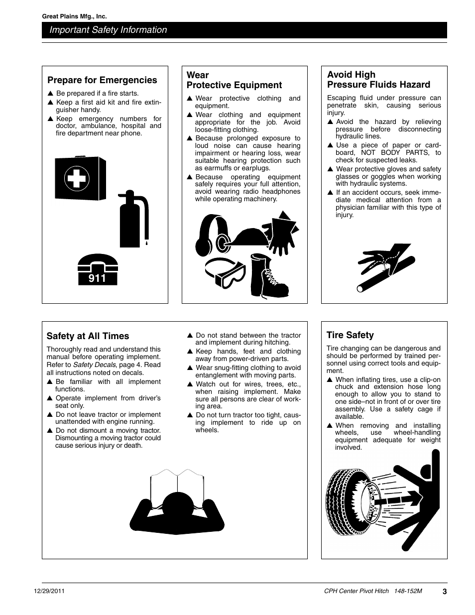 Important safety information, Prepare for emergencies, Tire safety | Wear protective equipment, Avoid high pressure fluids hazard, Safety at all times | Great Plains CPH-20 Operator Manual User Manual | Page 5 / 28