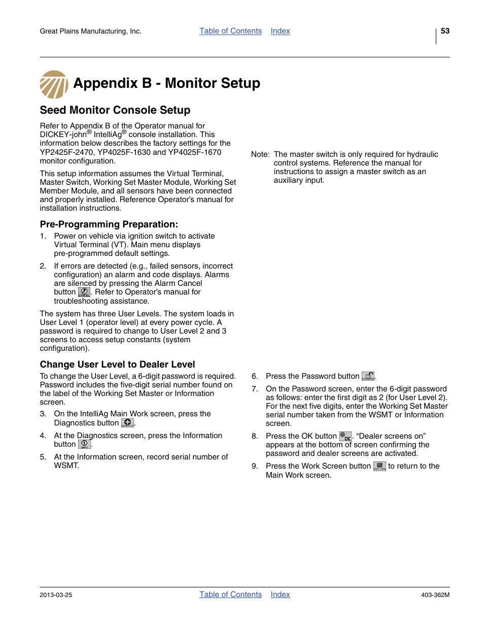 Appendix b - monitor setup, Seed monitor console setup, Pre-programming preparation | Change user level to dealer level | Great Plains YP40F Operator Manual User Manual | Page 57 / 76