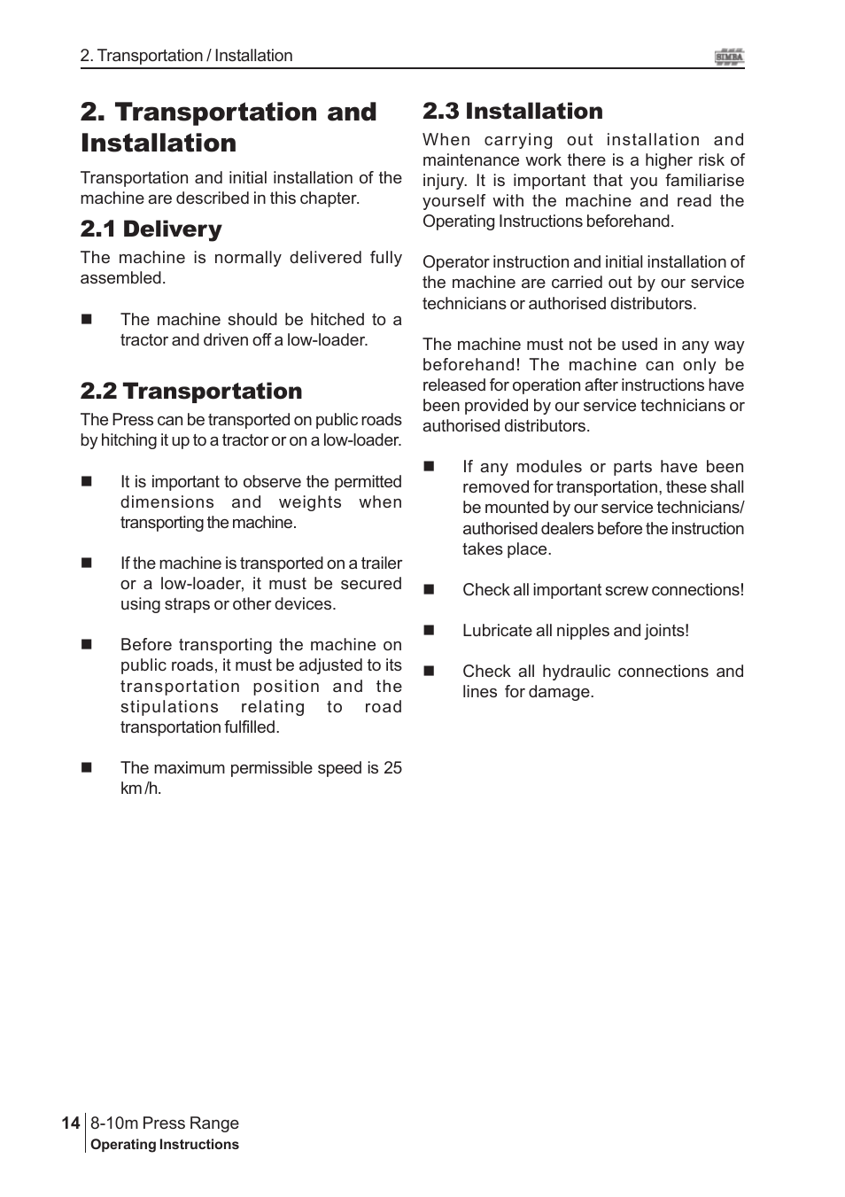 Transportation and installation, 3 installation, 1 delivery | 2 transportation | Great Plains 8-10m Press Range SN 180081540048 Operator Manual User Manual | Page 14 / 44