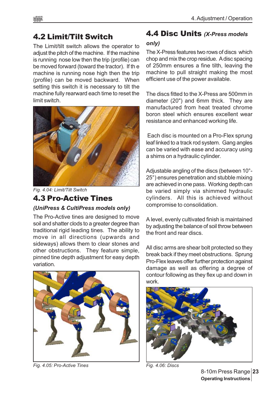 4 disc units, 3 pro-active tines, 2 limit/tilt switch | Great Plains 8-10m Press Range SN 180081540048 Operator Manual User Manual | Page 23 / 44