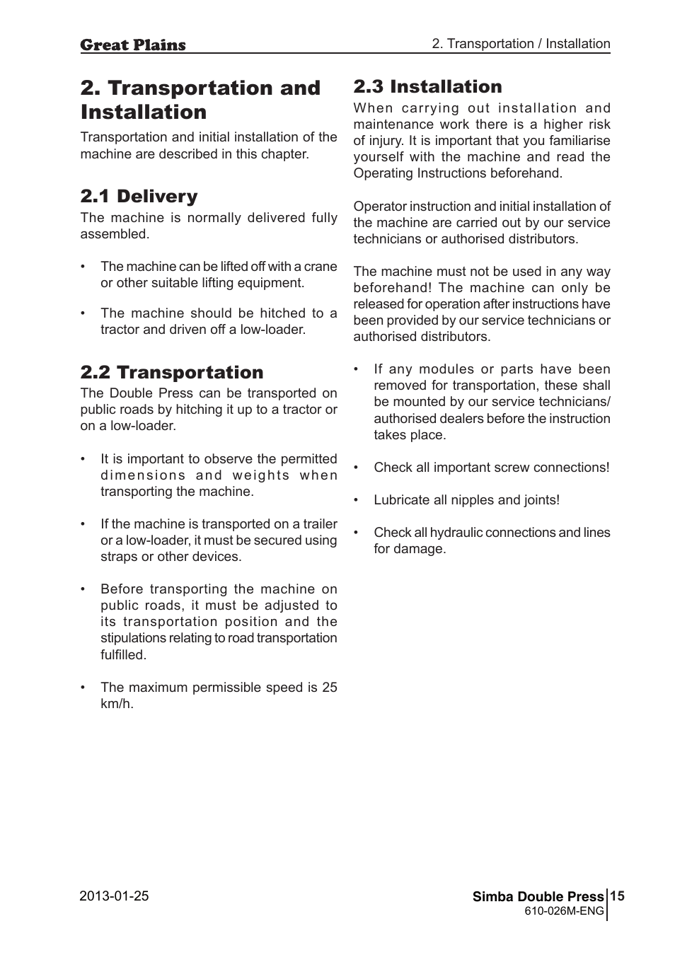 Transportation and installation, 3 installation, 1 delivery | 2 transportation | Great Plains Simba Double Press 2013 Operator Manual User Manual | Page 15 / 40
