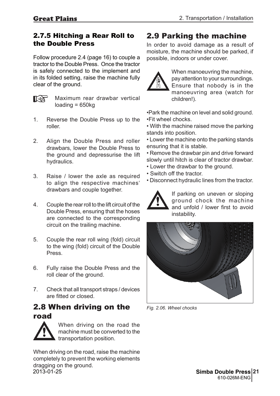 8 when driving on the road, 9 parking the machine | Great Plains Simba Double Press 2013 Operator Manual User Manual | Page 21 / 40