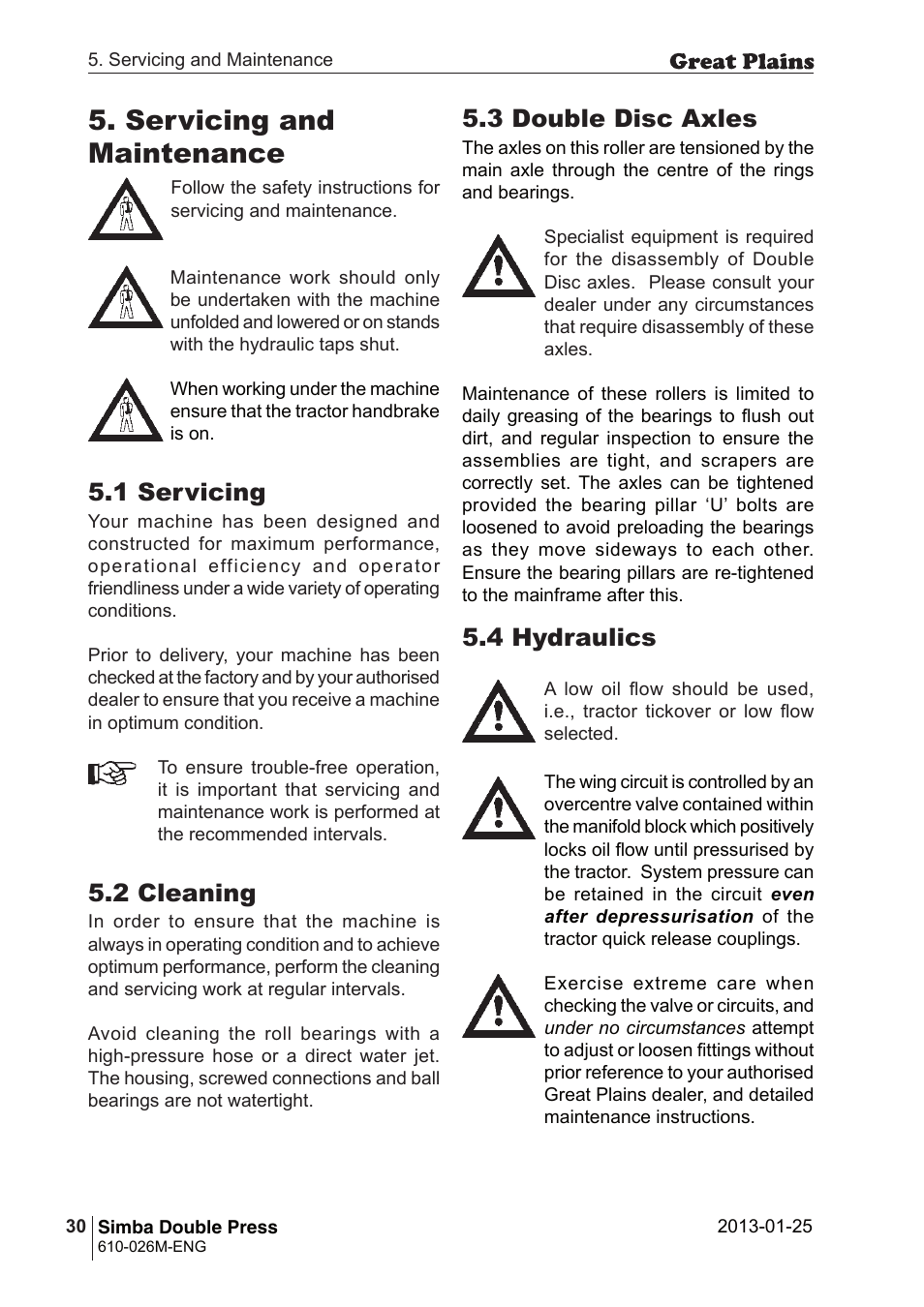 Servicing and maintenance, 4 hydraulics, 1 servicing | 2 cleaning, 3 double disc axles | Great Plains Simba Double Press 2013 Operator Manual User Manual | Page 30 / 40