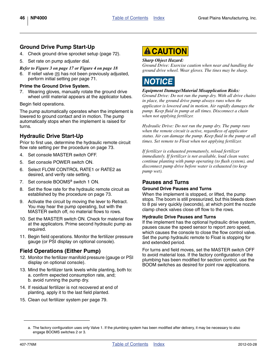 Ground drive pump start-up, Prime the ground drive system, Hydraulic drive start-up | Field operations (either pump), Pauses and turns, Ground drive pauses and turns, Hydraulic drive pauses and turns | Great Plains NP4000 40-foot Operator Manual User Manual | Page 50 / 134