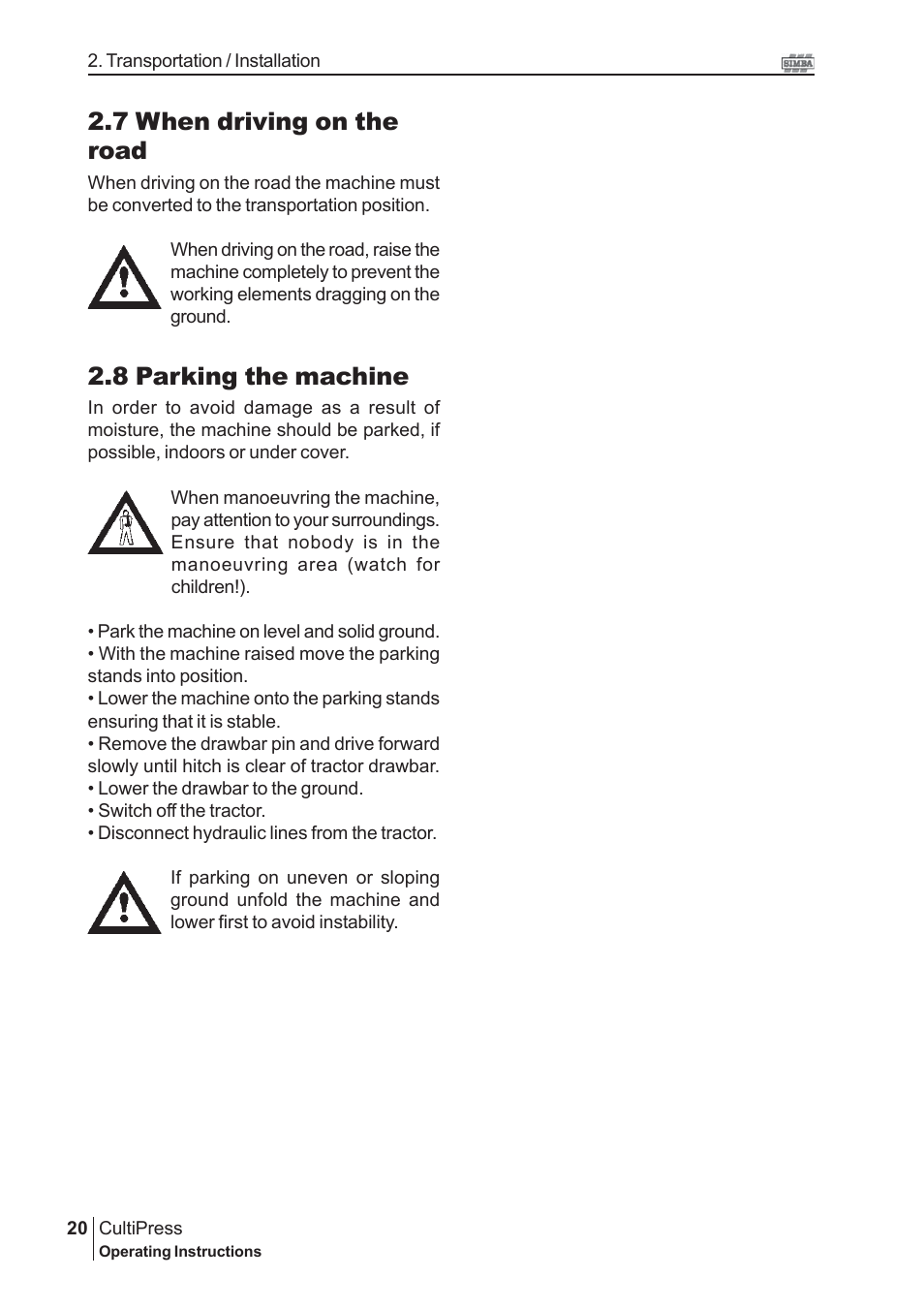 7 when driving on the road, 8 parking the machine | Great Plains P13114 2009 Operator Manual User Manual | Page 20 / 36