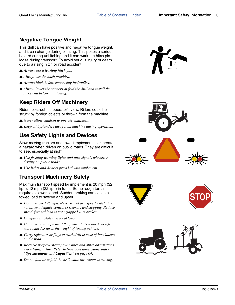 Negative tongue weight, Keep riders off machinery, Use safety lights and devices | Transport machinery safely | Great Plains 2SF30 Operator Manual User Manual | Page 7 / 90
