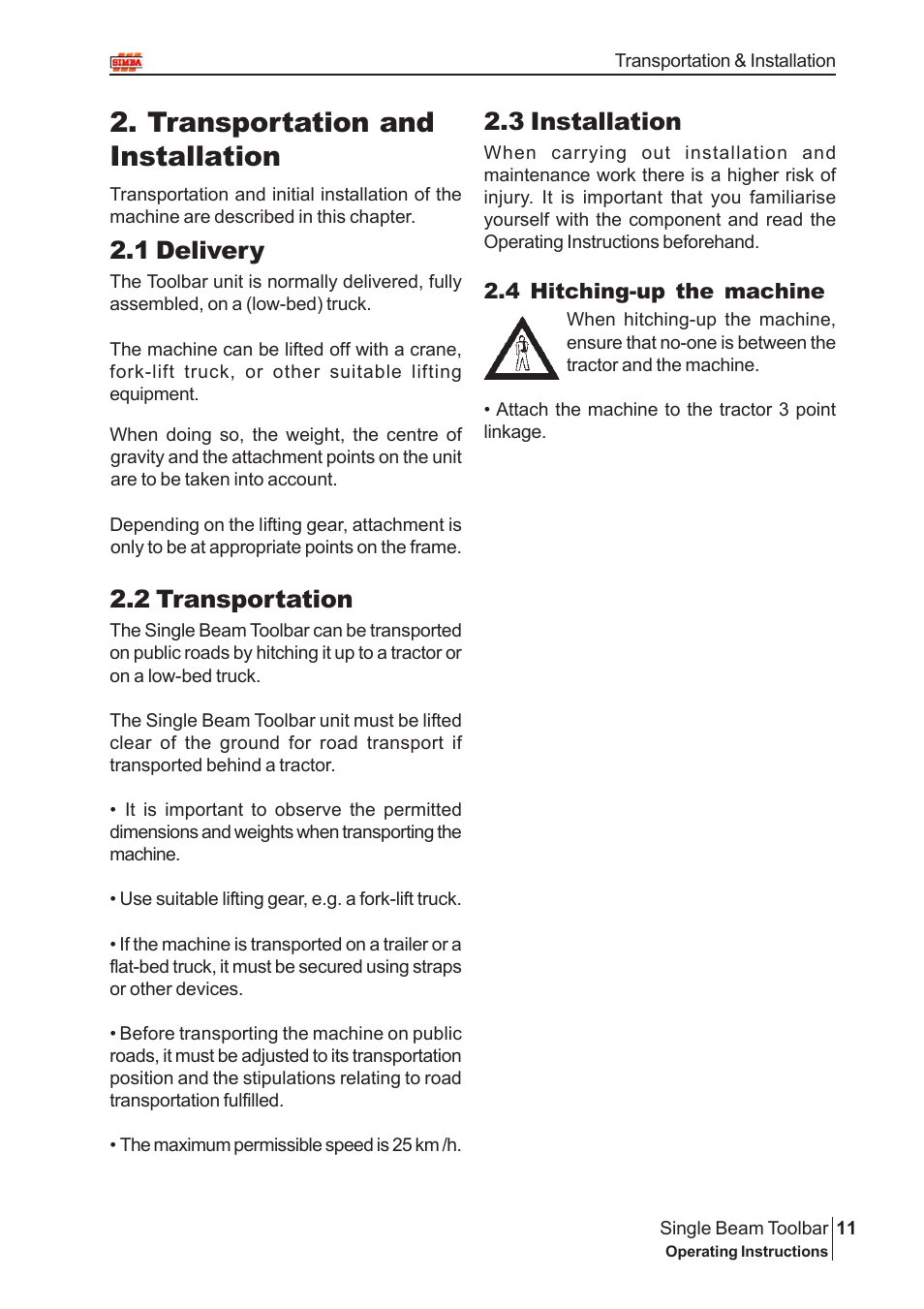 Transportation and installation, 3 installation, 1 delivery | 2 transportation | Great Plains P13929 User Manual | Page 11 / 16