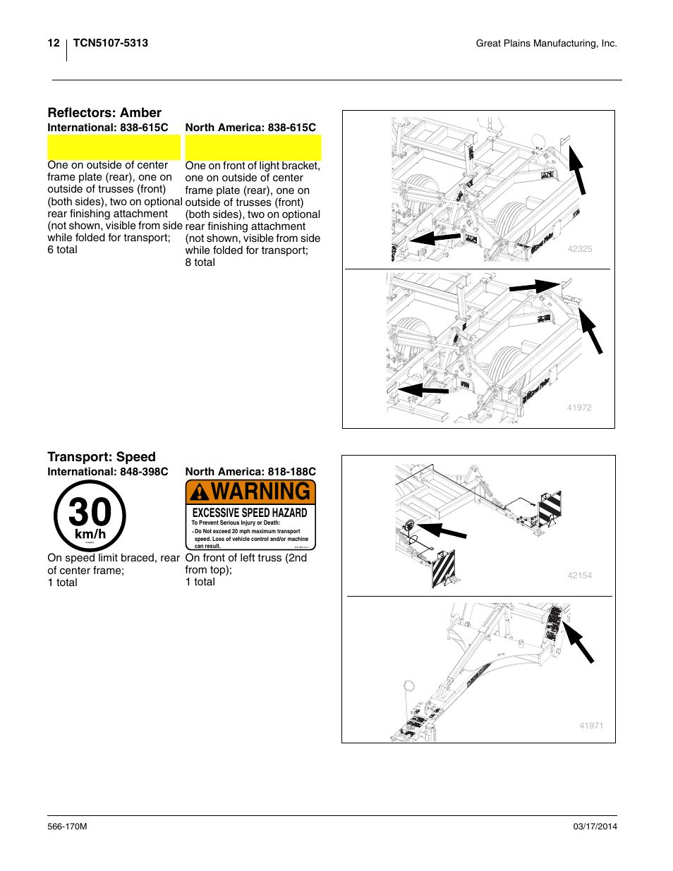 Reflectors: amber, International: 838-615c, North america: 838-615c | Transport: speed, International: 848-398c, North america: 818-188c, Warning, Reflectors: amber transport: speed | Great Plains TCN5313 Operator Manual User Manual | Page 16 / 76