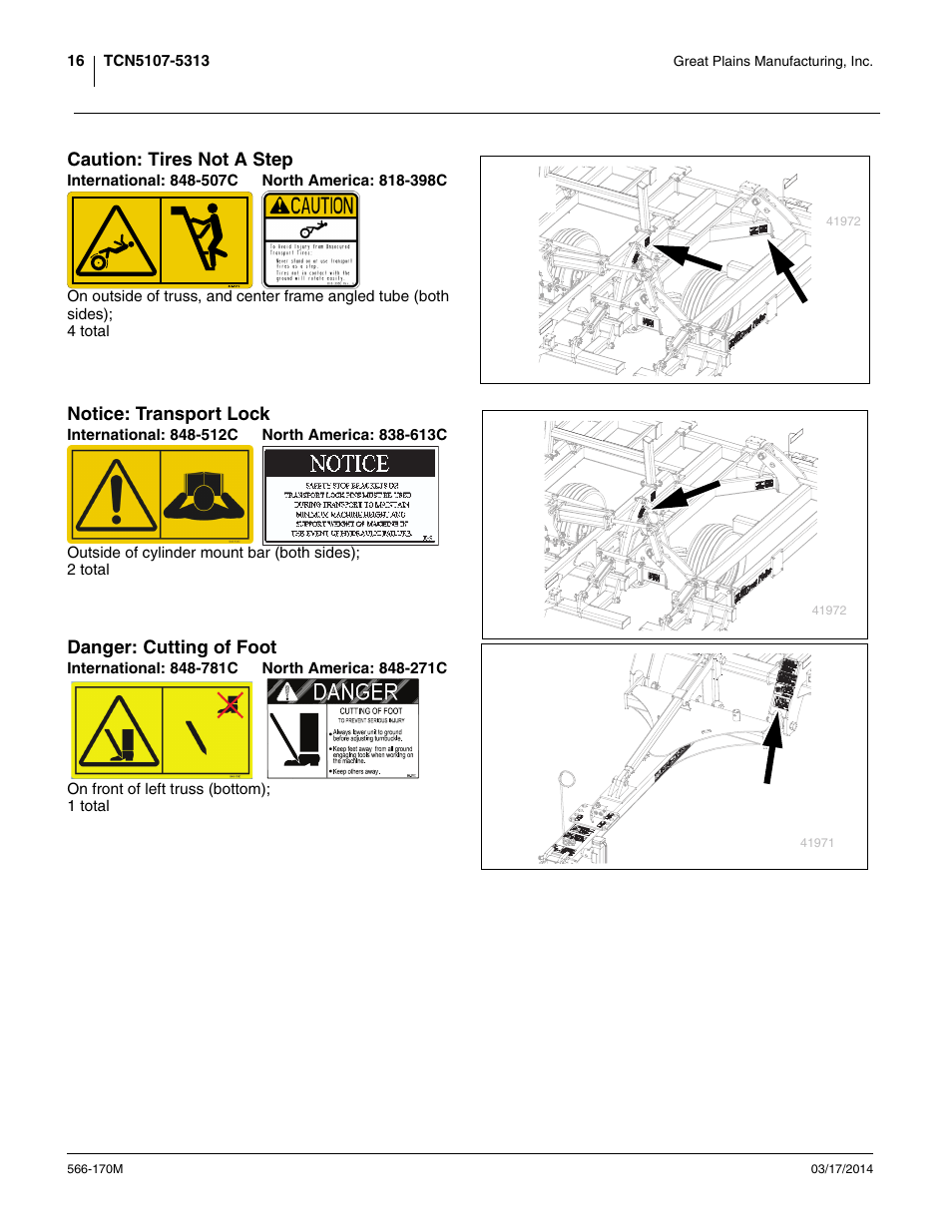 Caution: tires not a step, International: 848-507c, North america: 818-398c | Notice: transport lock, International: 848-512c, North america: 838-613c, Danger: cutting of foot, International: 848-781c, North america: 848-271c | Great Plains TCN5313 Operator Manual User Manual | Page 20 / 76