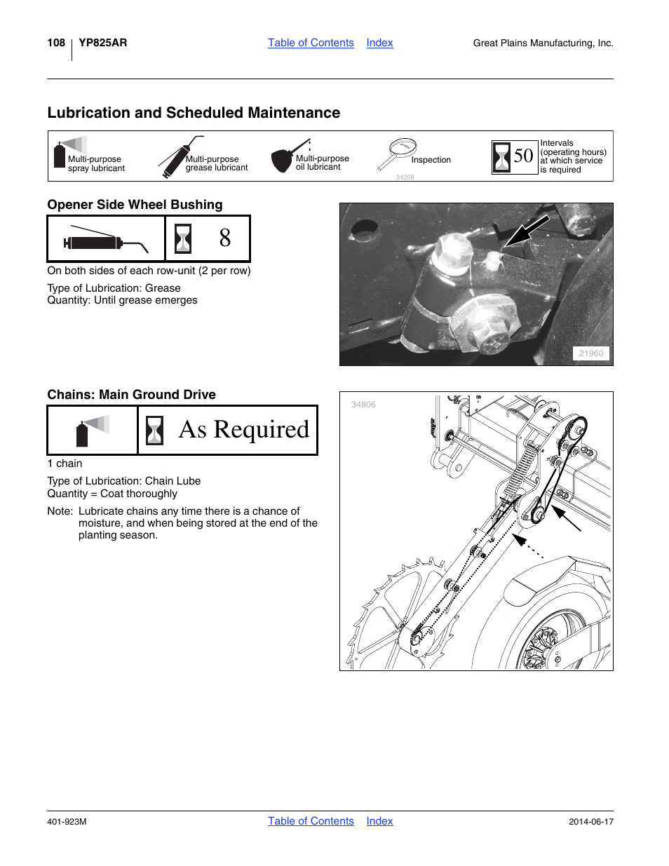 Lubrication and scheduled maintenance, Opener side wheel bushing, Chains: main ground drive | Planter as indicated under “ lubrication, As required | Great Plains YP825AR Operator Manual User Manual | Page 112 / 166