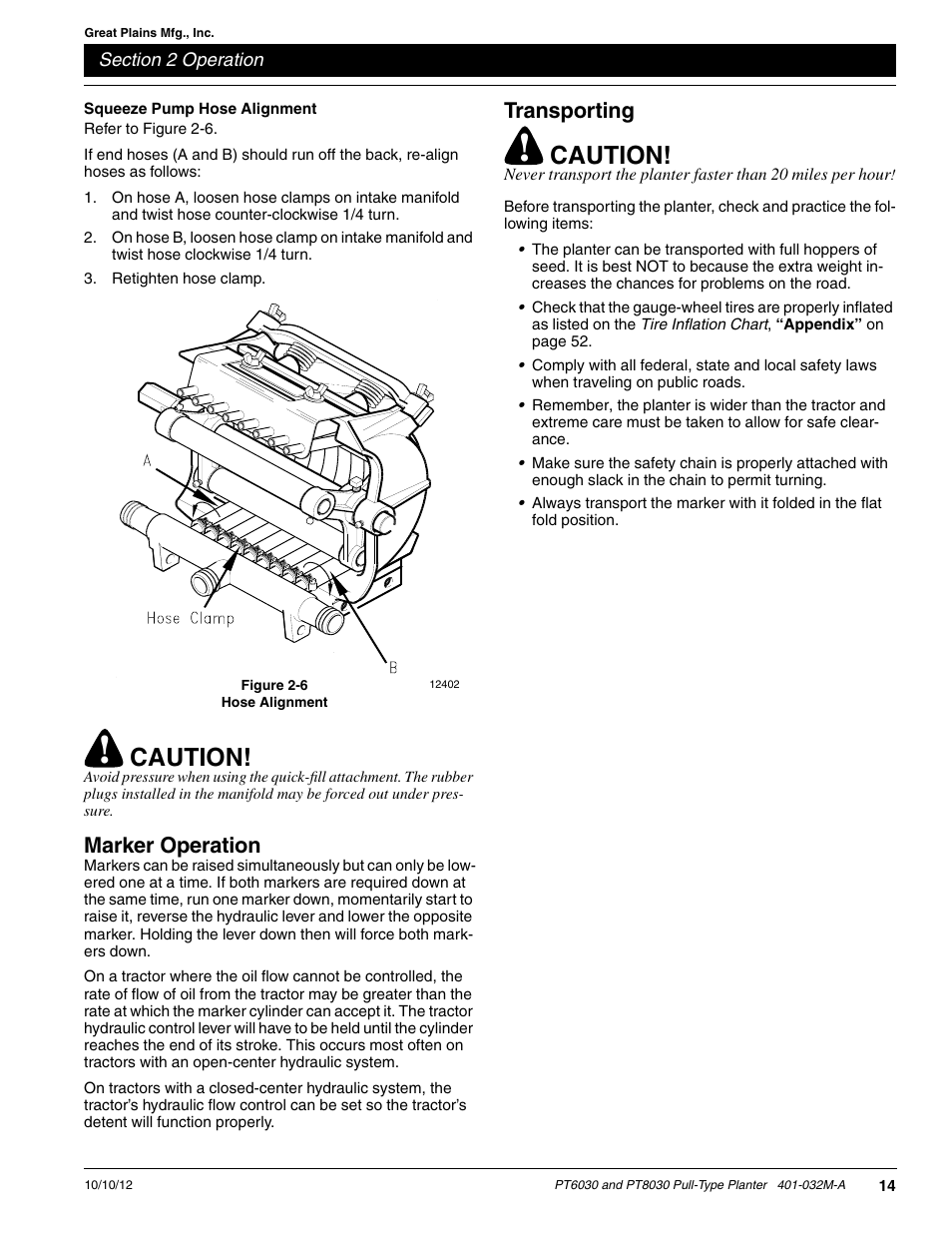 Squeeze pump hose alignment, Marker operation, Transporting | Caution | Great Plains PT8030 V1013 Operator Manual User Manual | Page 16 / 56