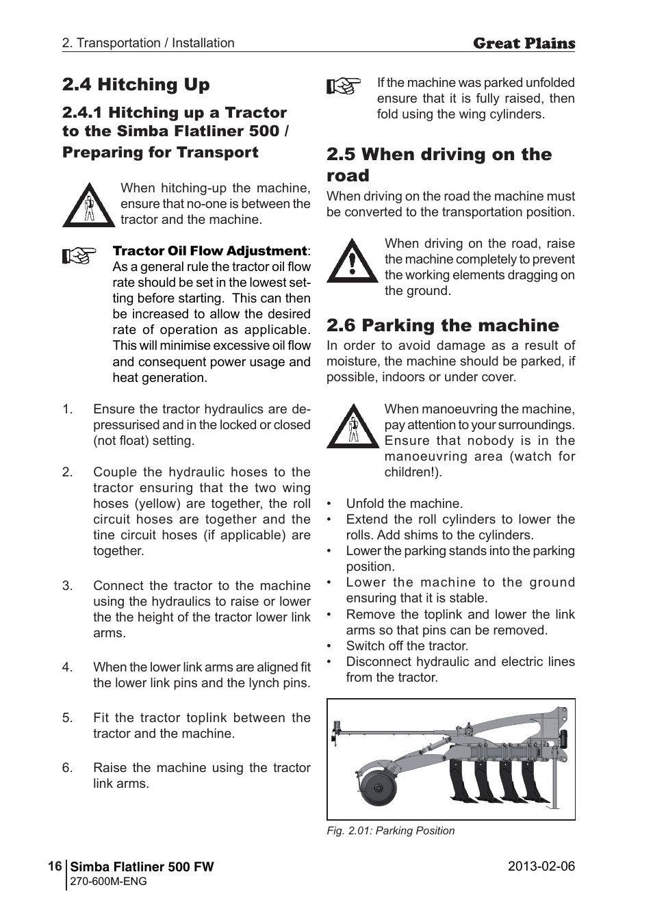 4 hitching up, 6 parking the machine, 5 when driving on the road | Great Plains Simba Flatliner 500 FW Operator Manual User Manual | Page 16 / 34