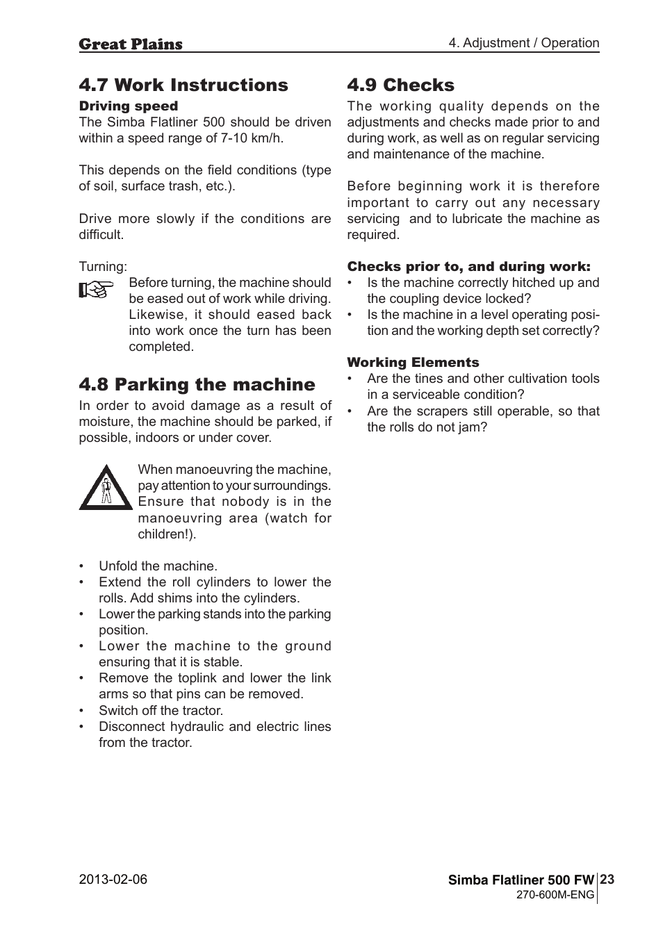7 work instructions, 9 checks, 8 parking the machine | Great Plains Simba Flatliner 500 FW Operator Manual User Manual | Page 23 / 34