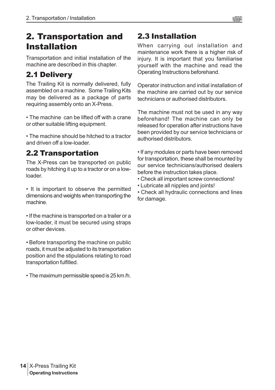 Transportation and installation, 3 installation, 1 delivery | 2 transportation | Great Plains P16867 Serial No 18009156 User Manual | Page 14 / 46