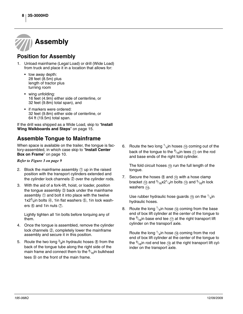 Assembly, Position for assembly, Assemble tongue to mainframe | Great Plains 3S-3000HDF Predelivery Manual User Manual | Page 10 / 48