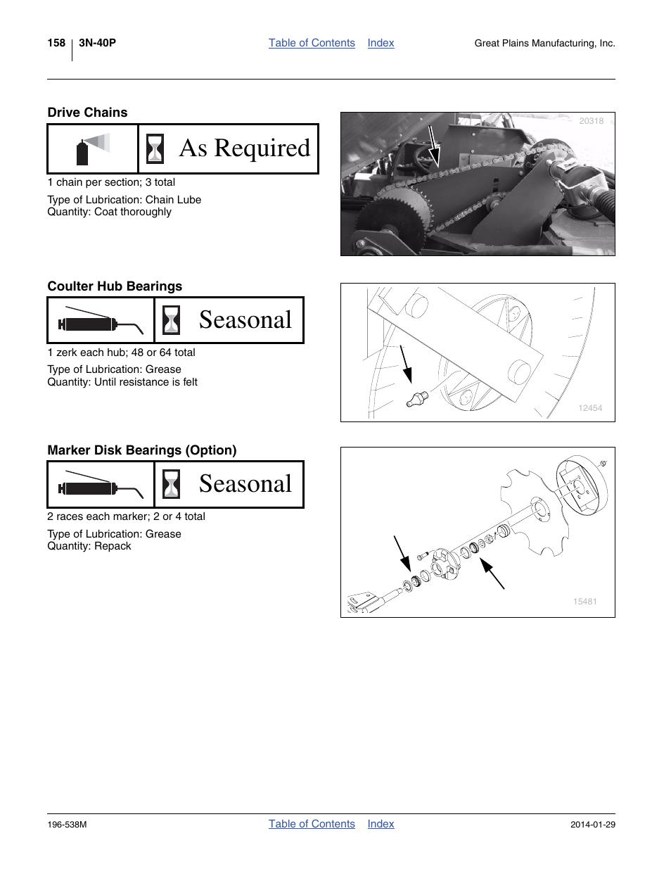 Drive chains, Coulter hub bearings, Marker disk bearings (option) | As required, Seasonal | Great Plains 3N-4025P Operator Manual User Manual | Page 162 / 194