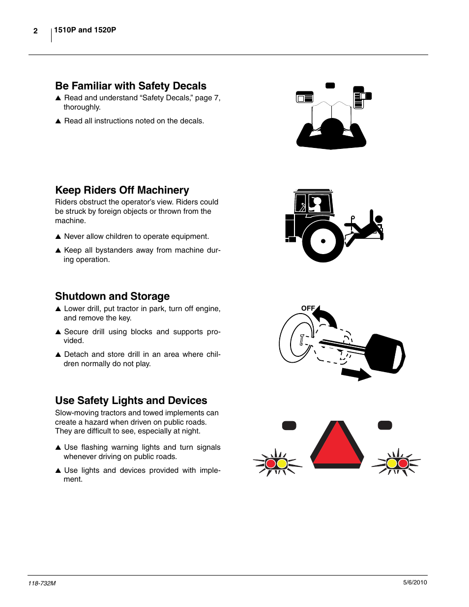 Be familiar with safety decals, Keep riders off machinery, Shutdown and storage | Use safety lights and devices | Great Plains 1520P Operator Manual User Manual | Page 4 / 134
