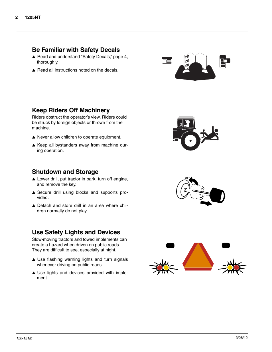 Be familiar with safety decals, Keep riders off machinery, Shutdown and storage | Use safety lights and devices | Great Plains 1205NT Operator Manual User Manual | Page 4 / 74