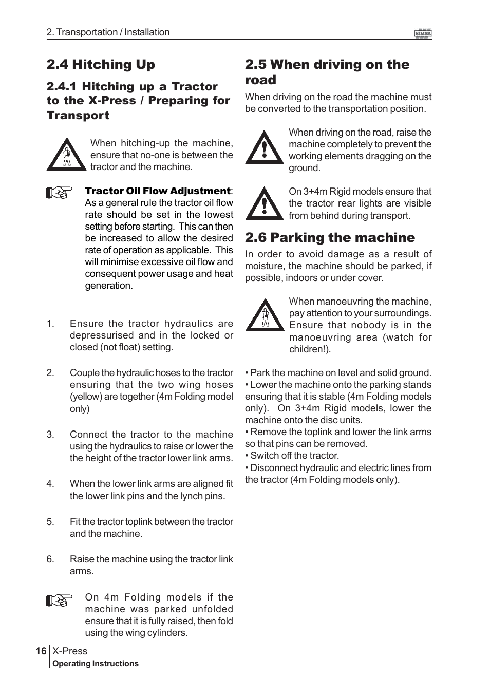 5 when driving on the road, 6 parking the machine, 4 hitching up | Great Plains P14174 Serial No 12213 User Manual | Page 16 / 34