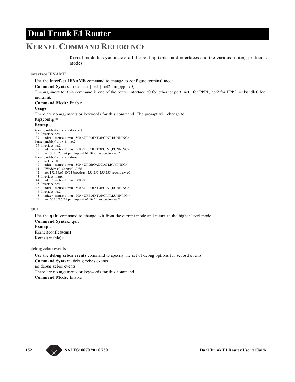 Kernel command reference, Interface ifname, Quit | Debug zebos events, Dual trunk e1 router k, Ernel, Ommand, Eference | Black Box LRU4240 User Manual | Page 164 / 218