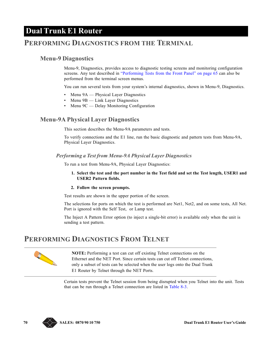 Performing diagnostics from the terminal, Menu-9 diagnostics, Menu-9a physical layer diagnostics | Performing diagnostics from telnet, Dual trunk e1 router p | Black Box LRU4240 User Manual | Page 82 / 218