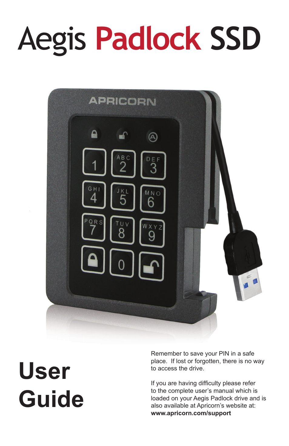 Apricorn Aegis Padlock SSD - USB 3.0 Solid State Drive User Manual | 21 pages