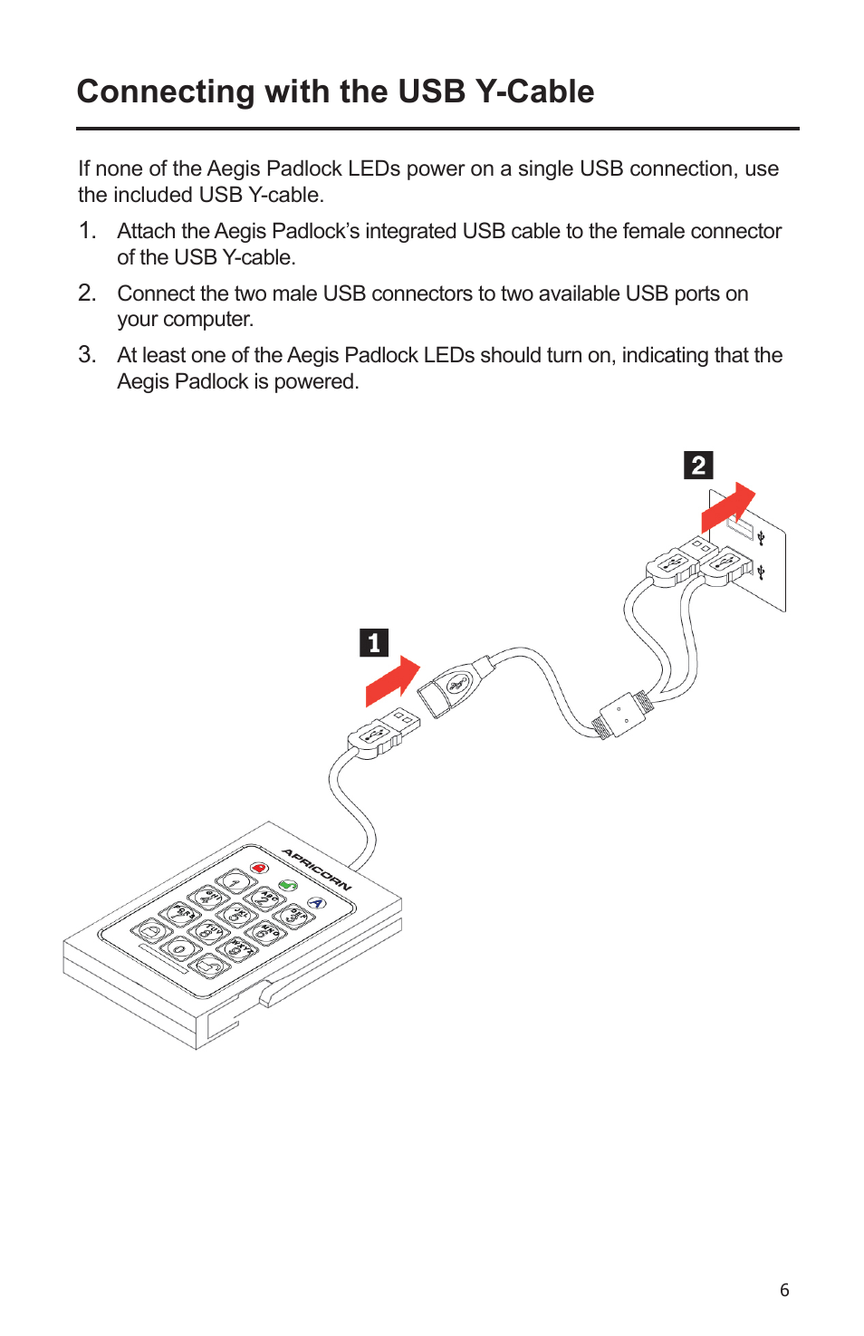 Connecting with the usb y-cable | Apricorn Aegis Padlock SSD - USB 3.0 Solid State Drive User Manual | Page 6 / 21