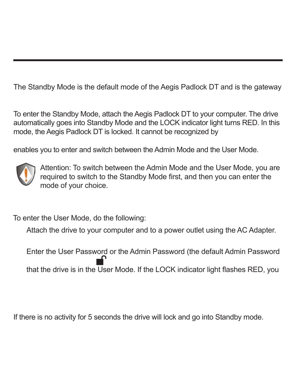 Using the aegis padlock dt, Entering the standby mode, Entering the user mode | Exiting the user mode | Apricorn Aegis Padlock DT - USB 3.0 Desktop Drive User Manual | Page 8 / 21