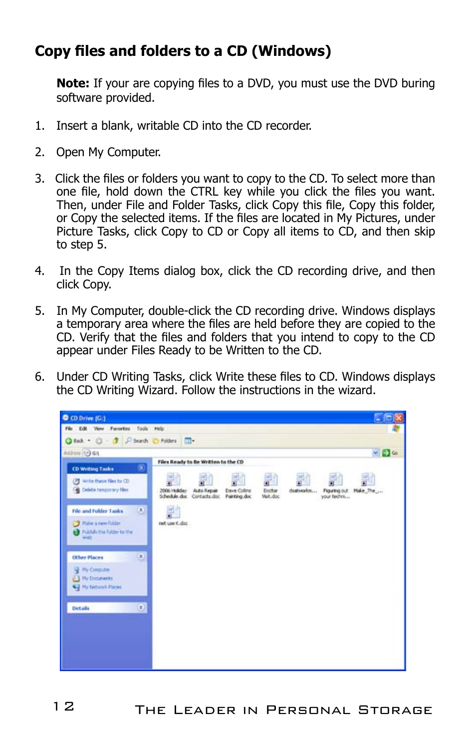 The leader in personal storage 12 | Apricorn EZ Writer LS - Dual Layer DVD Burner User Manual | Page 12 / 20