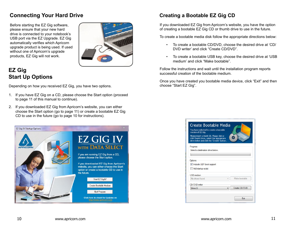 Connecting your hard drive, Start up options, Creating a bootable ez gig cd | Ez gig start up options | Apricorn EZ Upgrade 3.0 - SATA Notebook Hard Drive Upgrade Kit with USB 3.0 Connection User Manual | Page 6 / 21