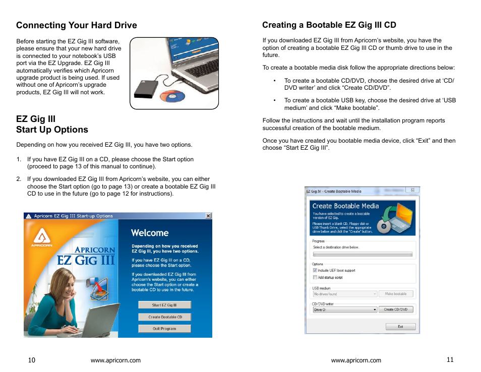 Connecting your hard drive, Ez gig iii, Start up options | Creating a bootable ez gig iii cd, Ez gig iii start up options | Apricorn EZ Upgrade - Universal Hard Drive Upgrade Kit User Manual | Page 6 / 19