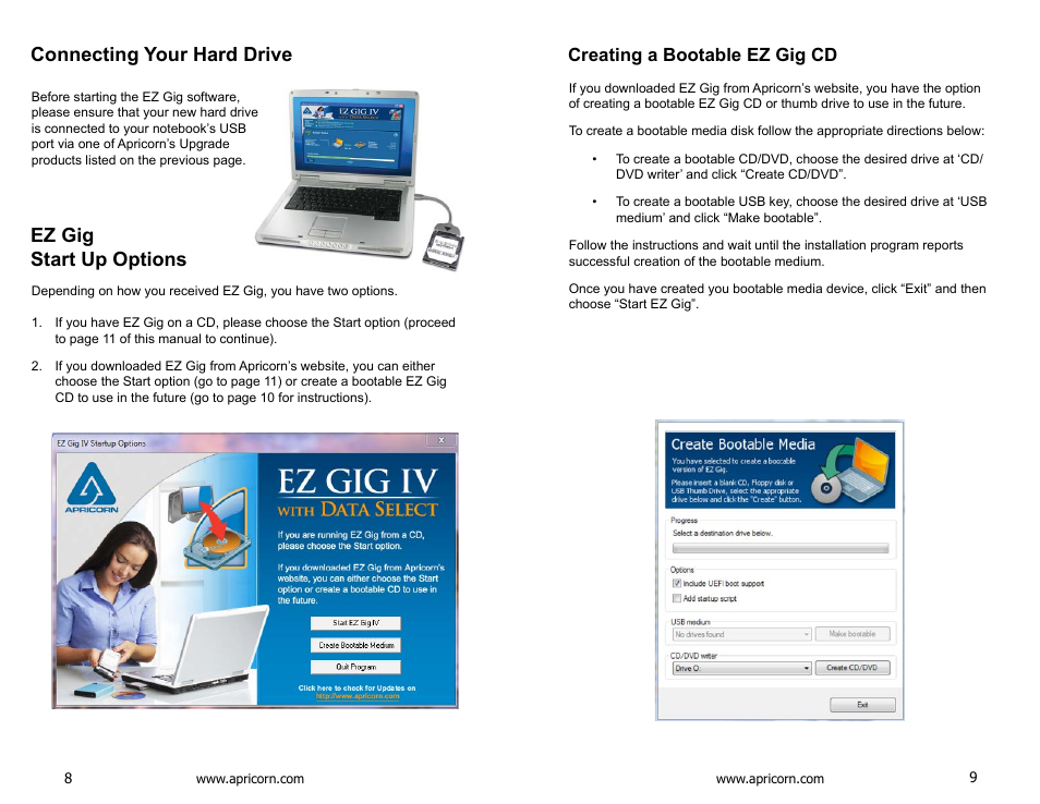 Connecting your hard drive, Start up options, Creating a bootable ez gig cd | Ez gig start up options, Connecting your hard drive ez gig start up options | Apricorn SATA Wire 3.0 - USB 3.0 Interface to any 2.5" SATA Drive User Manual | Page 5 / 20