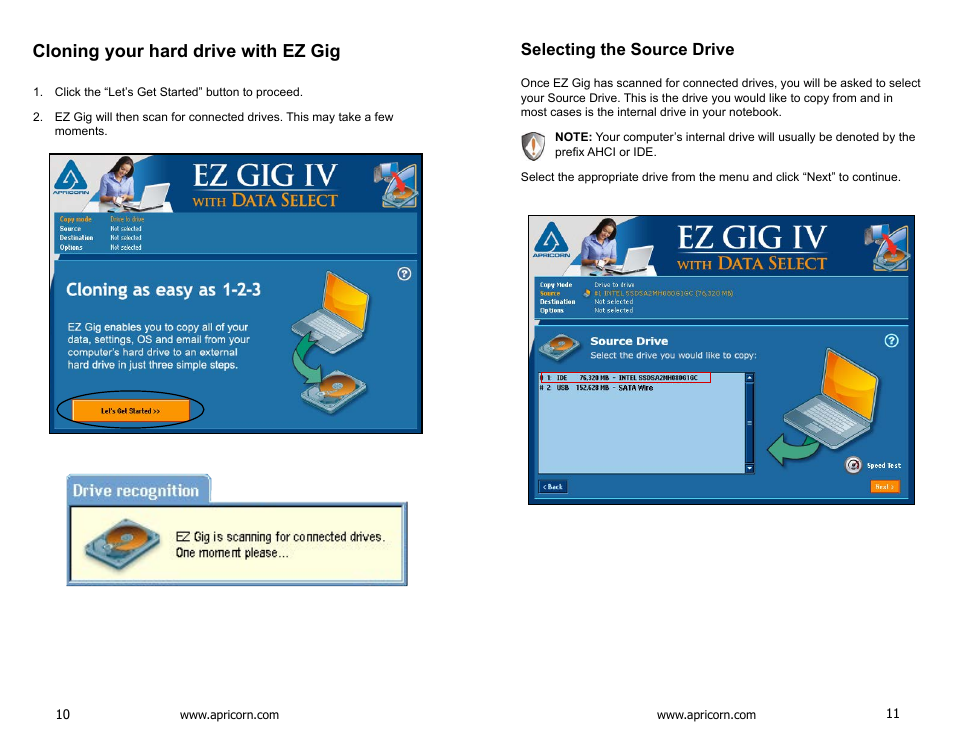 Cloning your hard drive with ez gig, Selecting the source drive | Apricorn SATA Wire 3.0 - USB 3.0 Interface to any 2.5" SATA Drive User Manual | Page 6 / 20