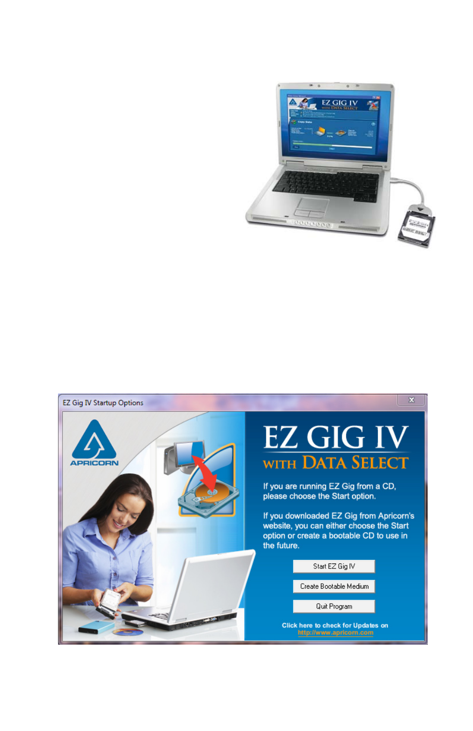 Connecting your hard drive, Ez gig start up options | Apricorn SATA Wire - USB 2.0 Interface to any 2.5" SATA Drive User Manual | Page 9 / 40