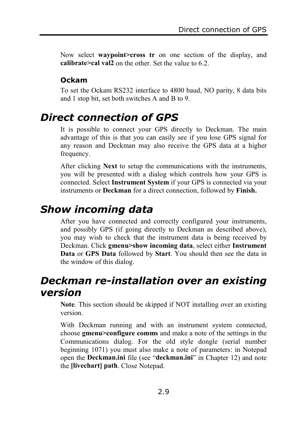 Direct connection of gps, Show incoming data, Deckman re-installation over an existing version | B&G Deckman User Manual | Page 24 / 196