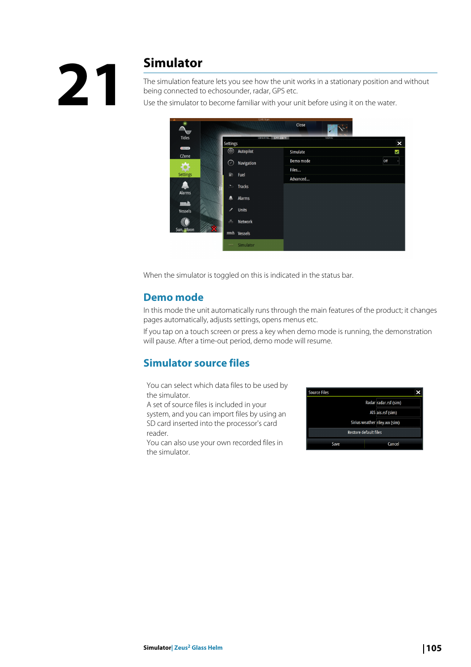Simulator21simulator, Demo mode, Simulator source files | Simulator | B&G Zeus2 Glass Helm CPU User Manual | Page 105 / 116
