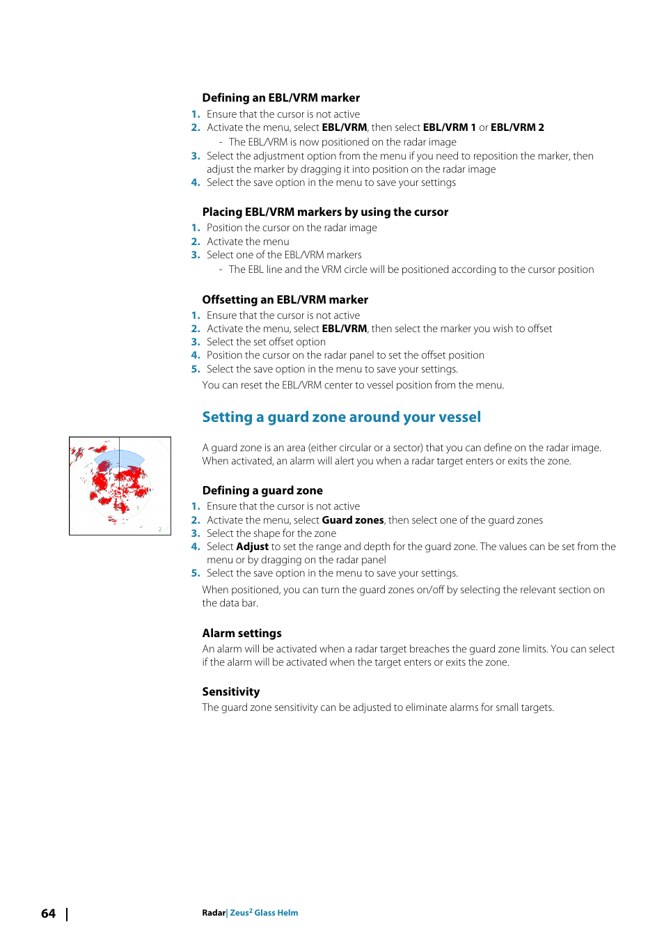 Defining an ebl/vrm marker, Placing ebl/vrm markers by using the cursor, Offsetting an ebl/vrm marker | Setting a guard zone around your vessel, Defining a guard zone, Alarm settings, Sensitivity | B&G Zeus2 Glass Helm CPU User Manual | Page 64 / 116