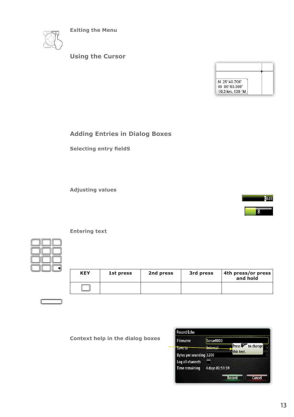 Using the cursor, Adding entries in dialog boxes | B&G Zeus 12 User Manual | Page 14 / 94
