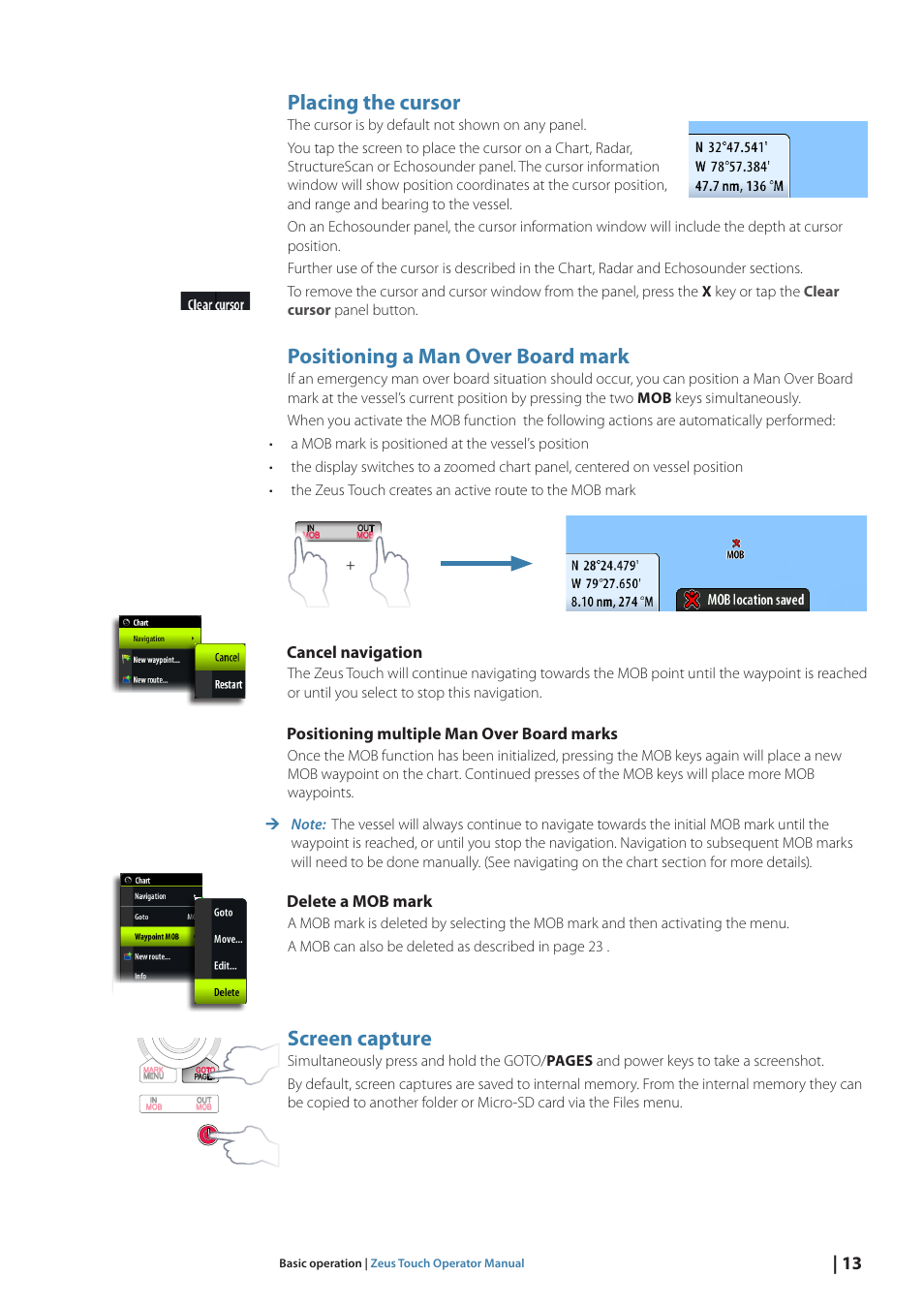 Placing the cursor, Positioning a man over board mark, Screen capture | Cancel navigation, Positioning multiple man over board marks, Delete a mob mark | B&G Zeus Touch 12 User Manual | Page 14 / 115