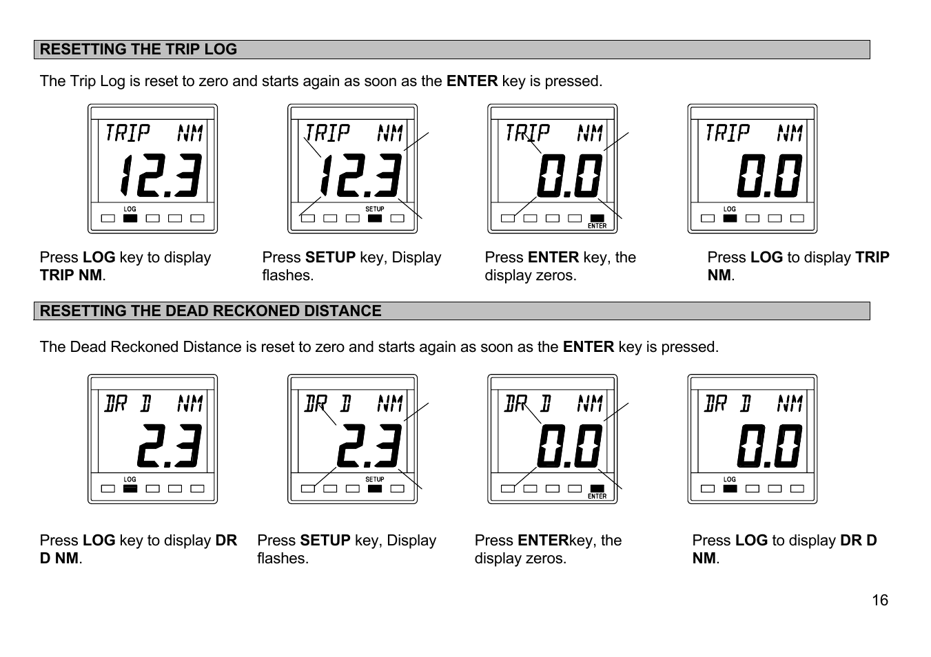 Resetting the trip log, Resetting the dead reckoned distance | B&G Network Speed User Manual | Page 16 / 26